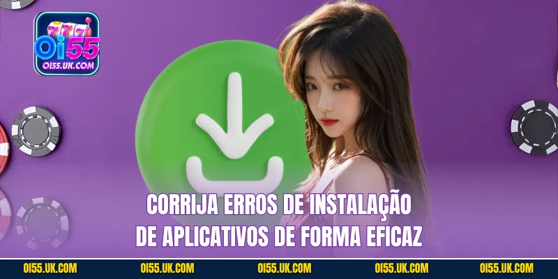 Corrija erros de instalação de aplicativos de forma eficaz