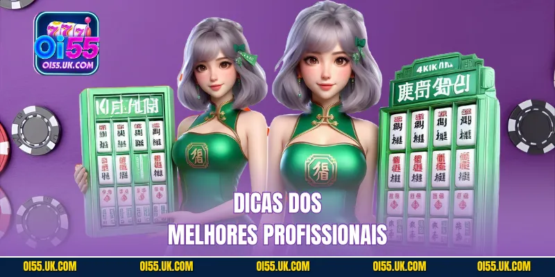 Dicas dos melhores profissionais