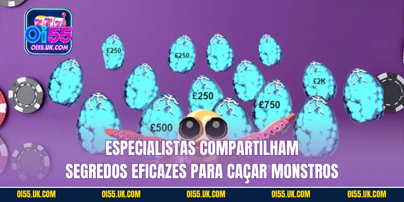Especialistas compartilham segredos eficazes para caçar monstros