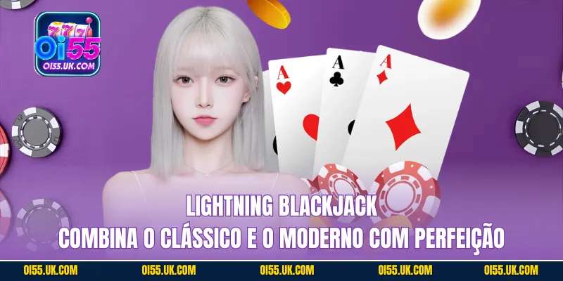 Lightning Blackjack combina o clássico e o moderno com perfeição