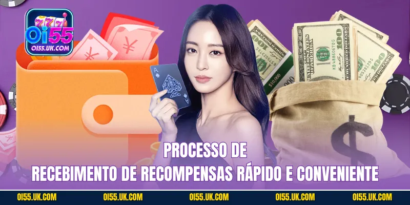 Processo de recebimento de recompensas rápido e conveniente