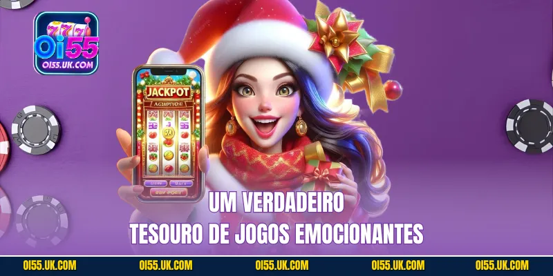 Um verdadeiro tesouro de jogos emocionantes